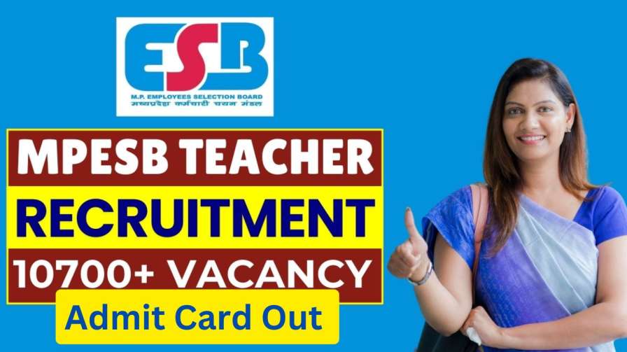 MPESB Teacher Recruitment 2025 Admit Card Out